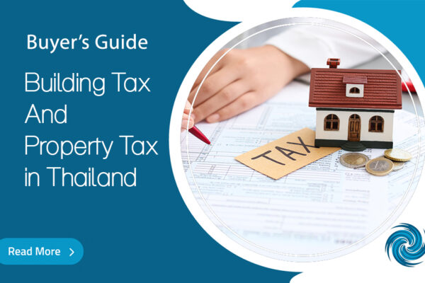 Building Tax and Property Tax in Thailand in 2024