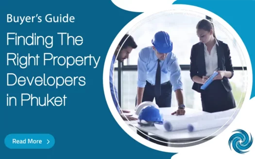 Choosing Right Property Developers In Phuket