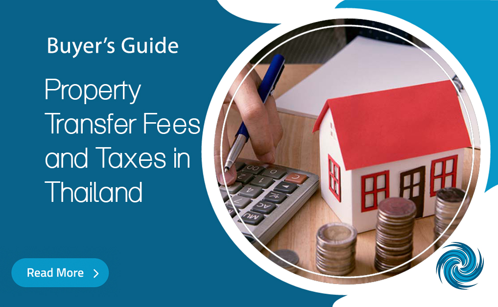 Property Transfer Fees and Taxes in Thailand in 2024